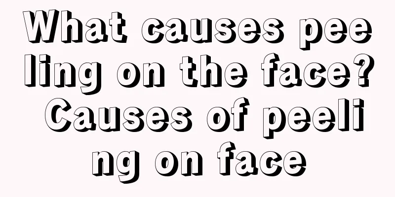 What causes peeling on the face? Causes of peeling on face