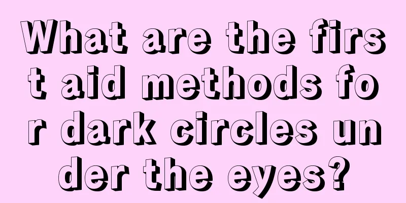 What are the first aid methods for dark circles under the eyes?