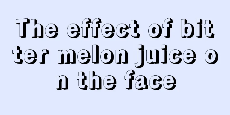 The effect of bitter melon juice on the face