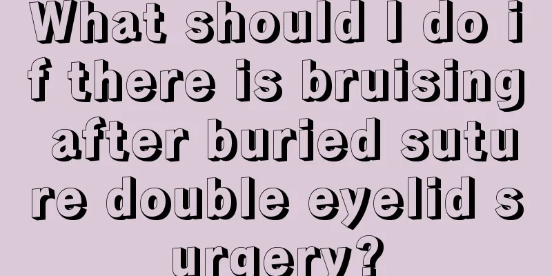 What should I do if there is bruising after buried suture double eyelid surgery?