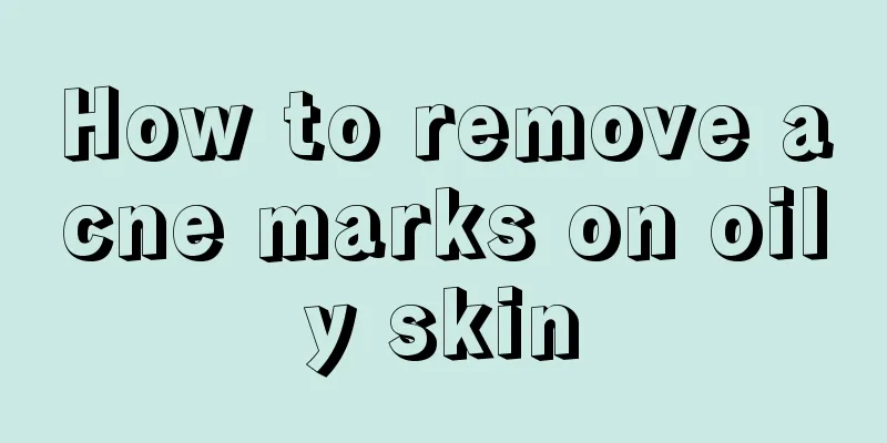 How to remove acne marks on oily skin