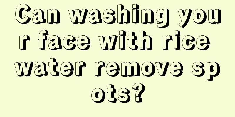 Can washing your face with rice water remove spots?