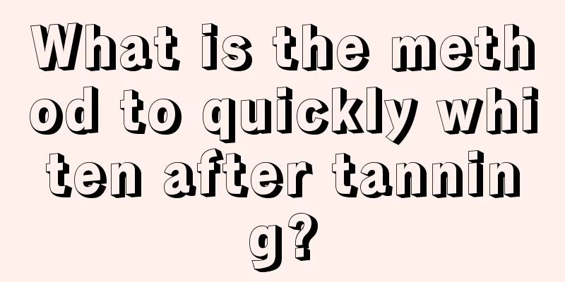 What is the method to quickly whiten after tanning?