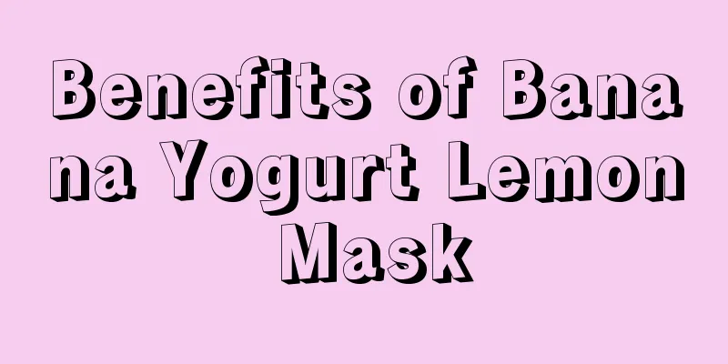 Benefits of Banana Yogurt Lemon Mask