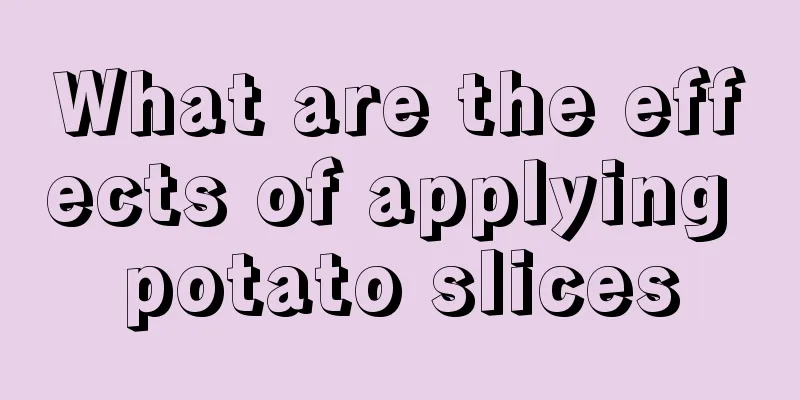 What are the effects of applying potato slices