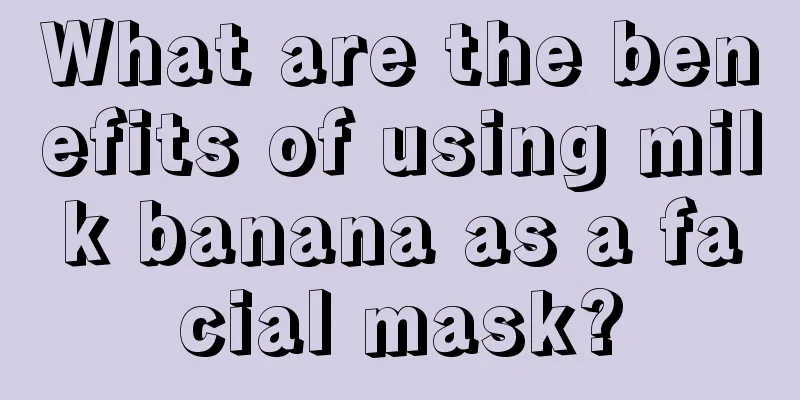 What are the benefits of using milk banana as a facial mask?