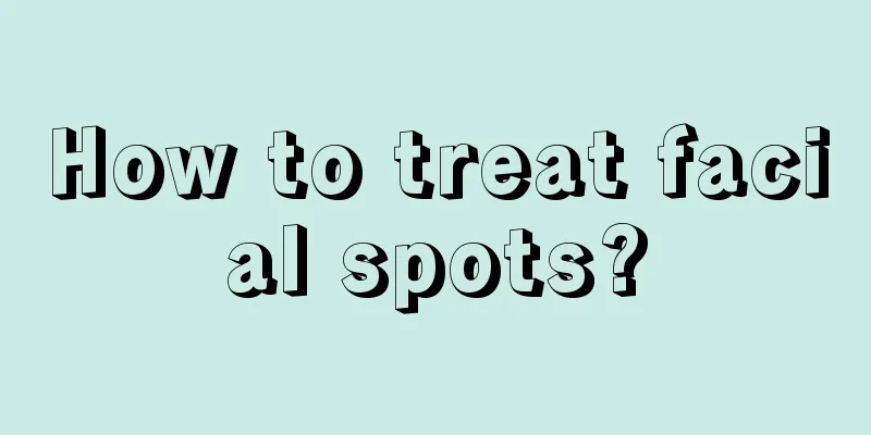 How to treat facial spots?