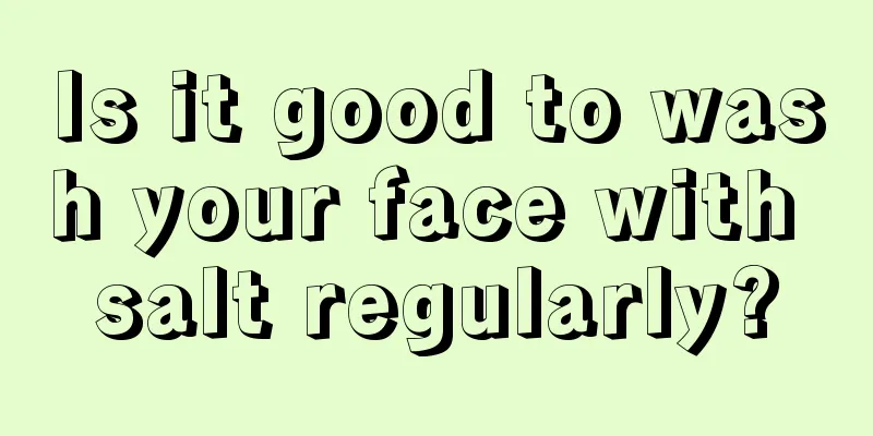 Is it good to wash your face with salt regularly?