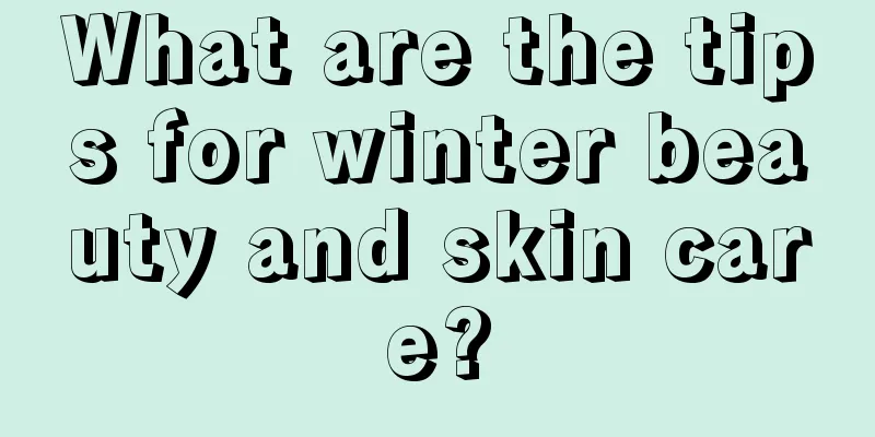 What are the tips for winter beauty and skin care?