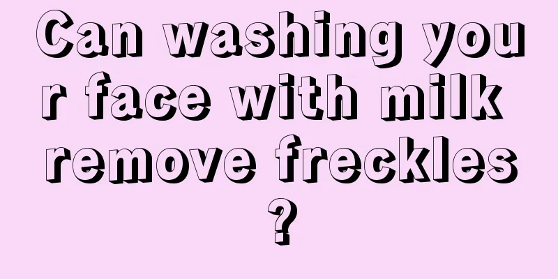 Can washing your face with milk remove freckles?