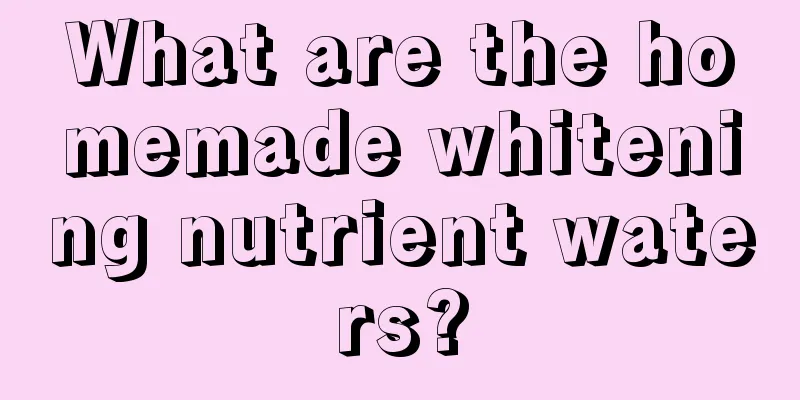 What are the homemade whitening nutrient waters?