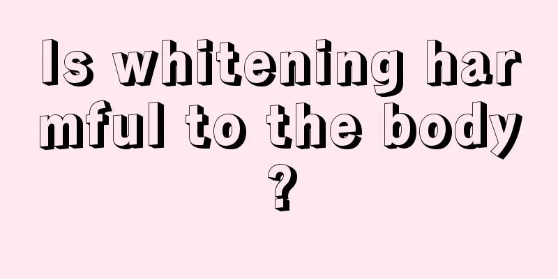 Is whitening harmful to the body?