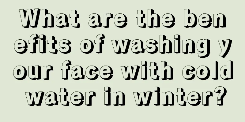 What are the benefits of washing your face with cold water in winter?