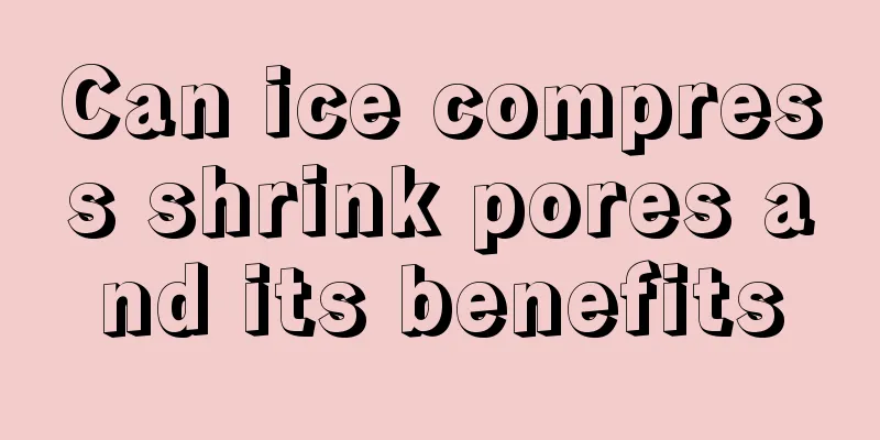 Can ice compress shrink pores and its benefits