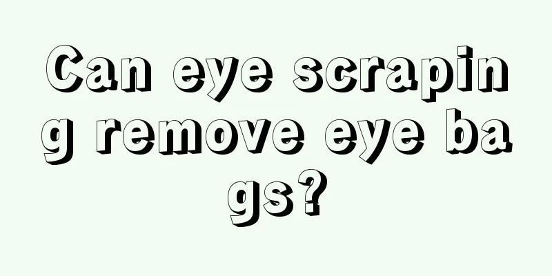 Can eye scraping remove eye bags?