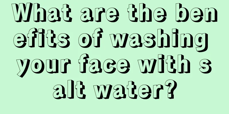 What are the benefits of washing your face with salt water?