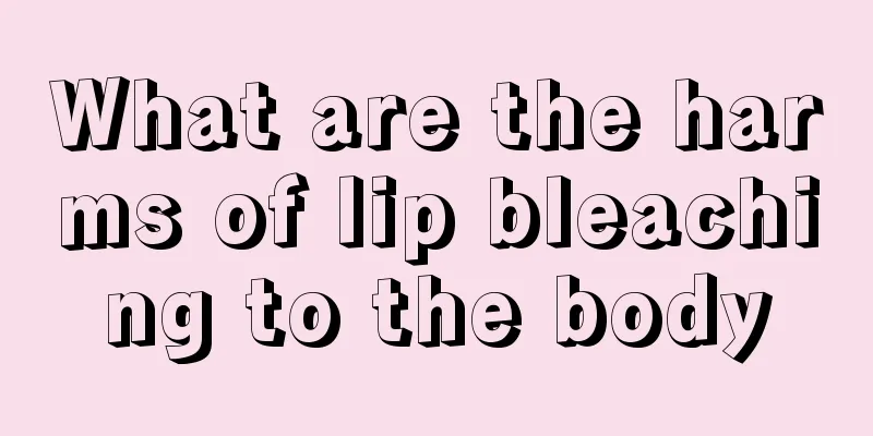 What are the harms of lip bleaching to the body