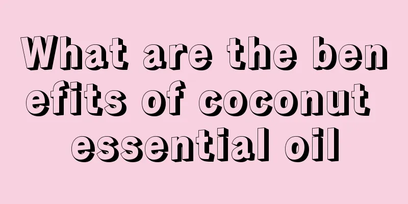 What are the benefits of coconut essential oil