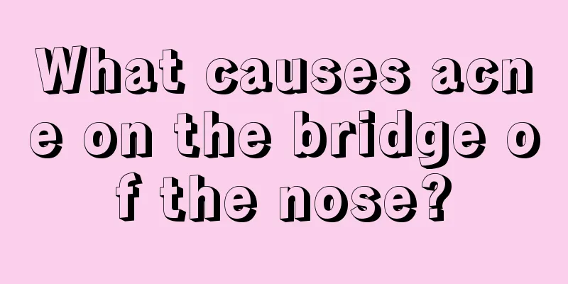 What causes acne on the bridge of the nose?