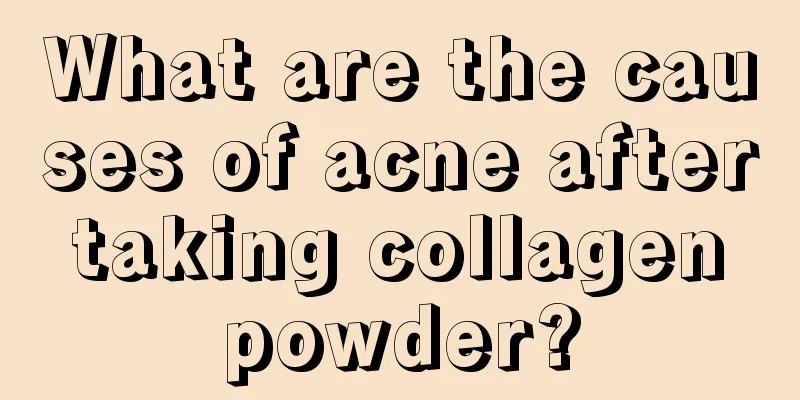 What are the causes of acne after taking collagen powder?