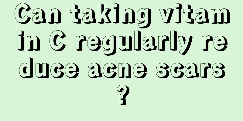 Can taking vitamin C regularly reduce acne scars?