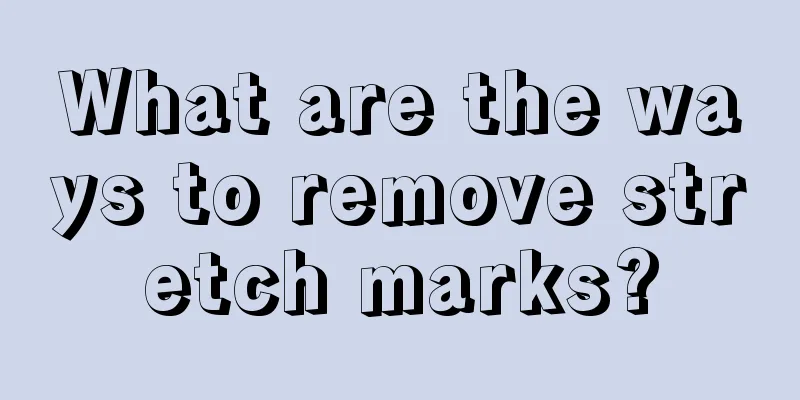 What are the ways to remove stretch marks?