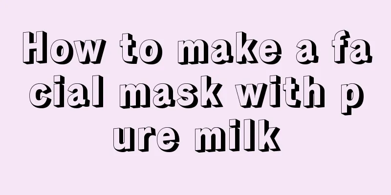 How to make a facial mask with pure milk