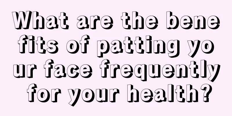 What are the benefits of patting your face frequently for your health?