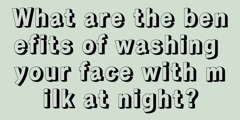 What are the benefits of washing your face with milk at night?