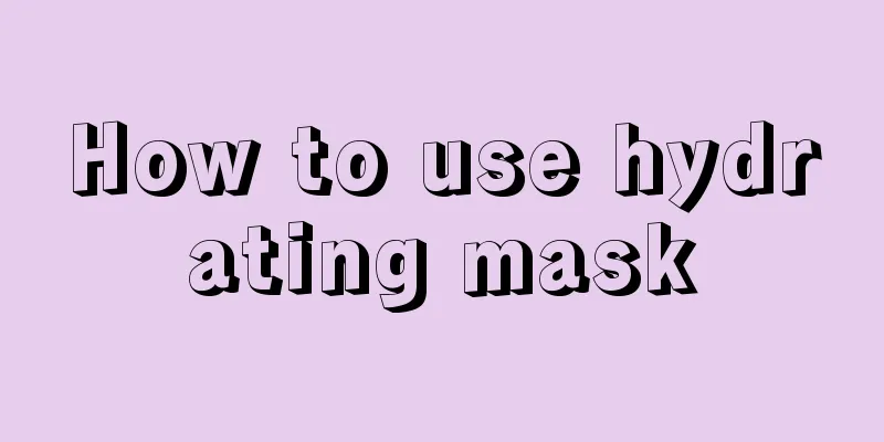 How to use hydrating mask