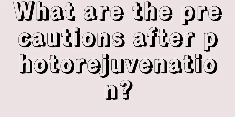 What are the precautions after photorejuvenation?