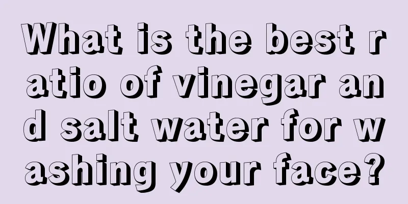 What is the best ratio of vinegar and salt water for washing your face?