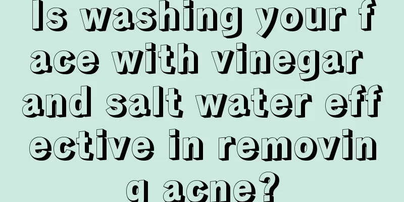 Is washing your face with vinegar and salt water effective in removing acne?