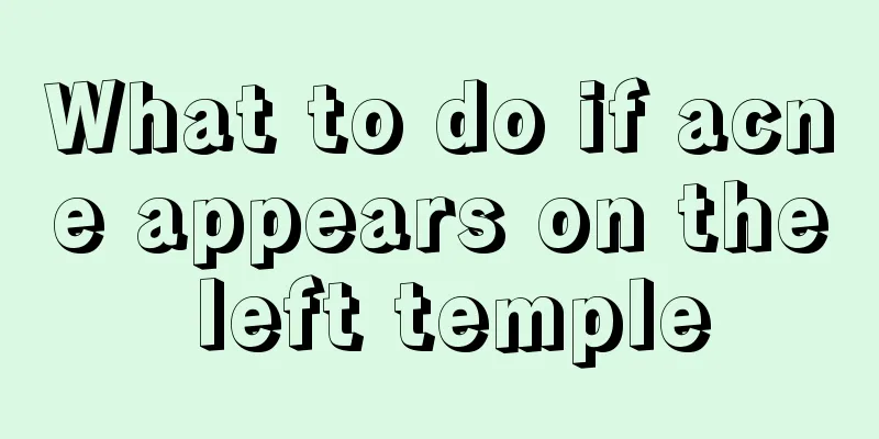 What to do if acne appears on the left temple