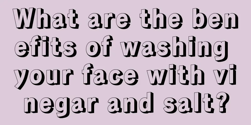 What are the benefits of washing your face with vinegar and salt?