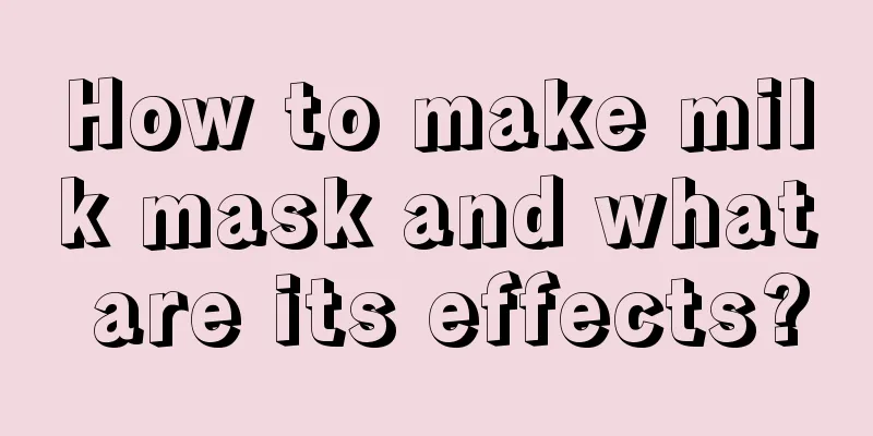 How to make milk mask and what are its effects?