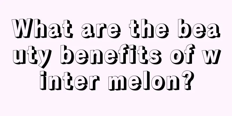 What are the beauty benefits of winter melon?