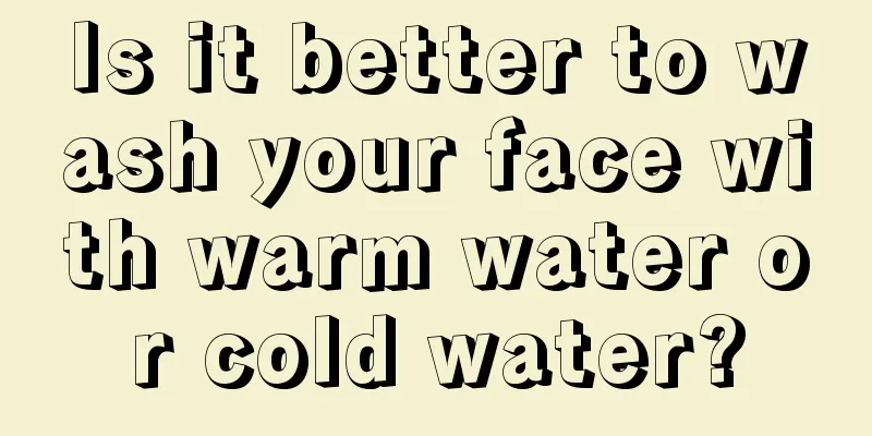 Is it better to wash your face with warm water or cold water?