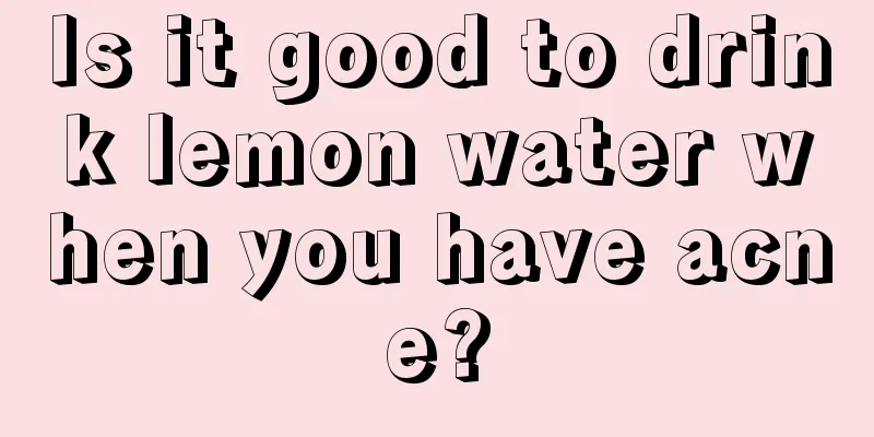 Is it good to drink lemon water when you have acne?