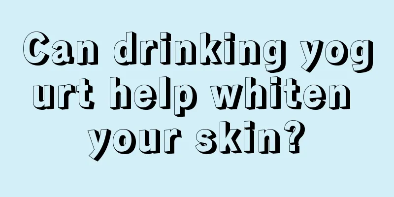 Can drinking yogurt help whiten your skin?