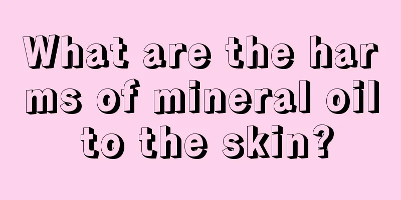 What are the harms of mineral oil to the skin?