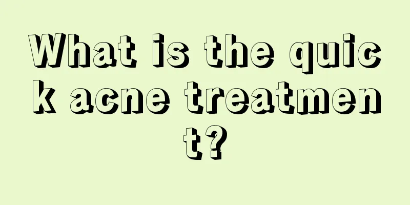 What is the quick acne treatment?