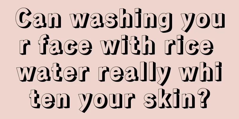 Can washing your face with rice water really whiten your skin?