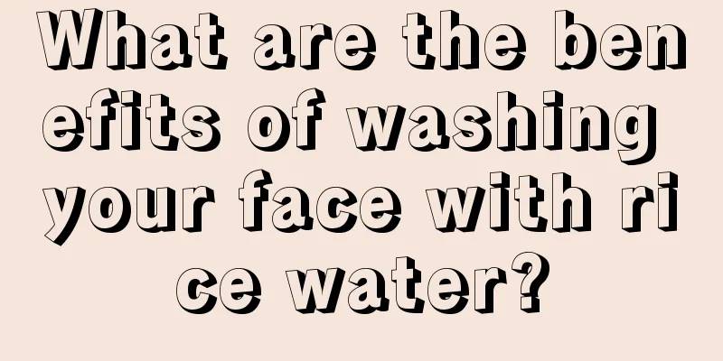 What are the benefits of washing your face with rice water?