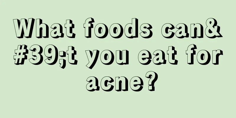 What foods can't you eat for acne?