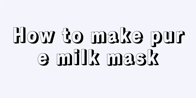 How to make pure milk mask