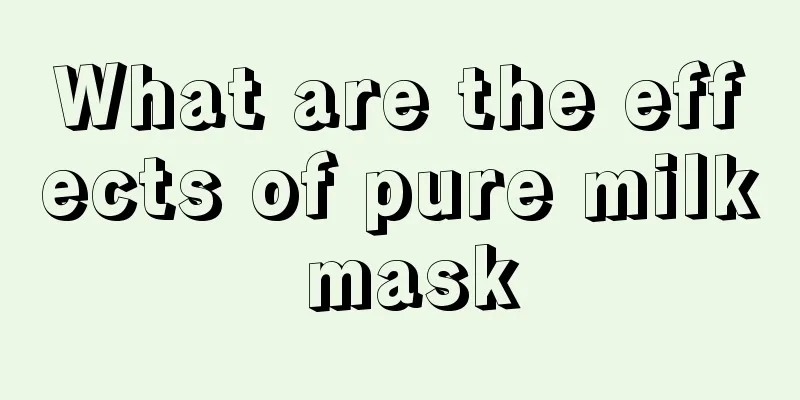 What are the effects of pure milk mask