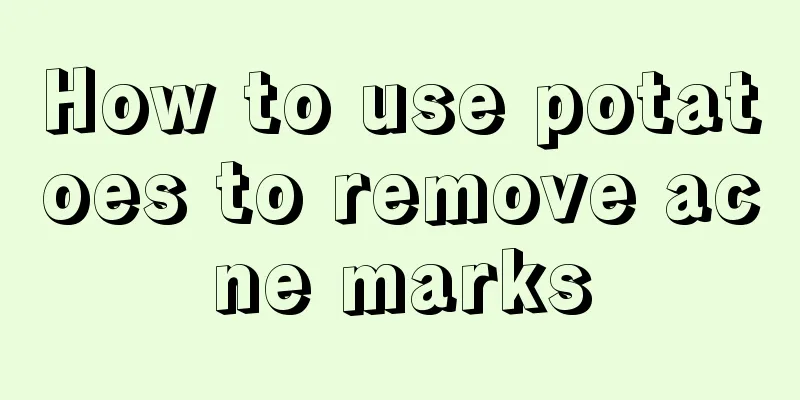 How to use potatoes to remove acne marks