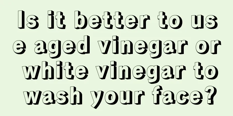 Is it better to use aged vinegar or white vinegar to wash your face?