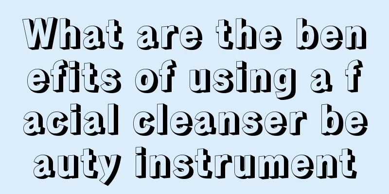 What are the benefits of using a facial cleanser beauty instrument